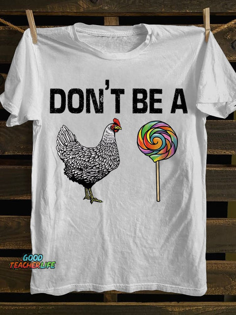 Don't Be A T-shirt