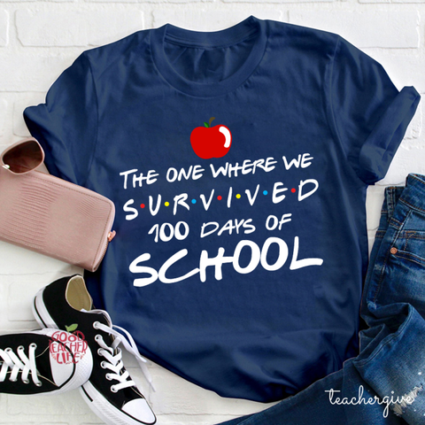 The One Where We Survived 100  Days Of School Teacher T-Shirt