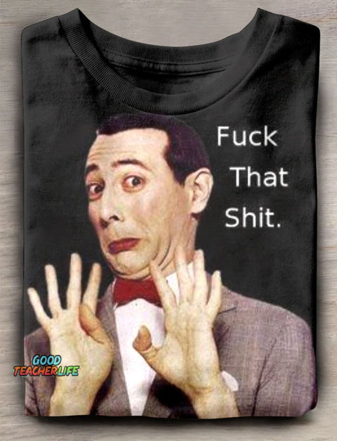 Eagerlys Fuck That Shit T-shirt