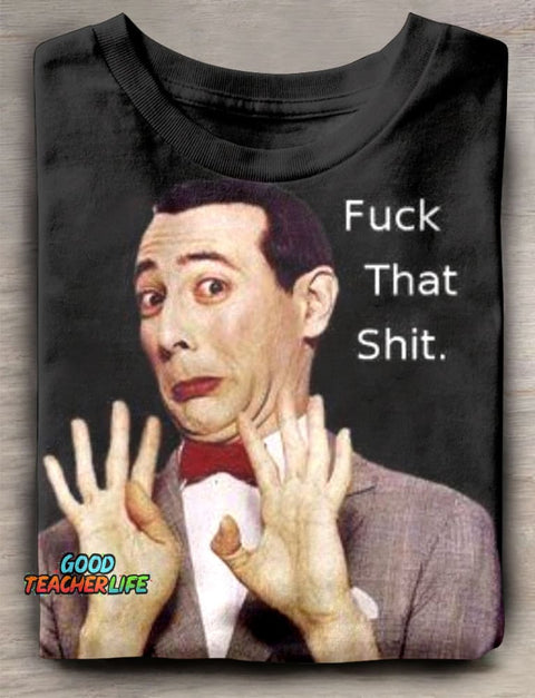 Teecade Fuck That Shit T-shirt