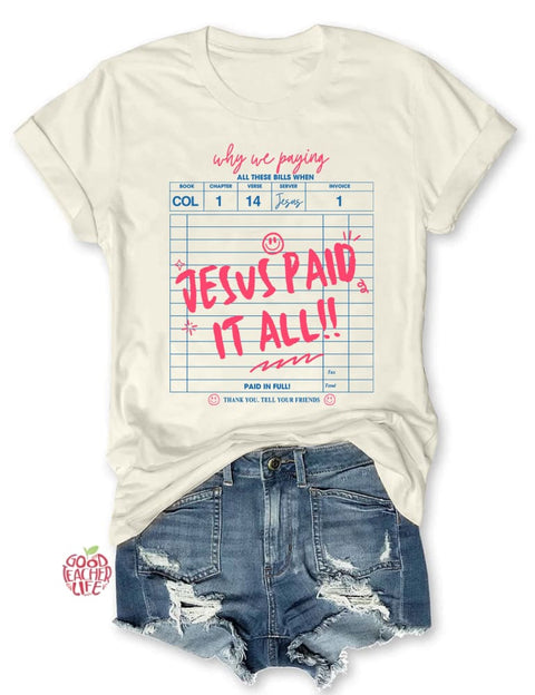 Jesus Paid It All T-shirt