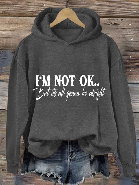 Women's I Am Not Okay Print Hoodie