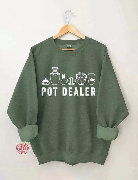 Pot Dealer Sweatshirt