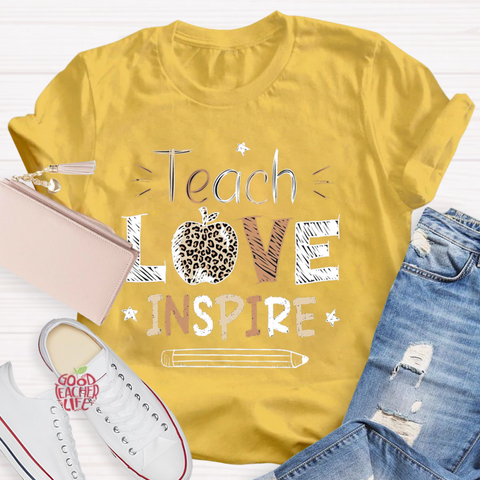 Teach Love Inspire Teacher T-Shirt