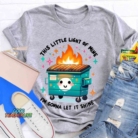 This Little Light Of Mine, I'm Gonna Let It Shine T-Shirt
