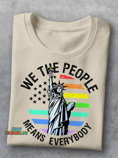 We The People Means Everybody Teacher Casual Print T-shirt