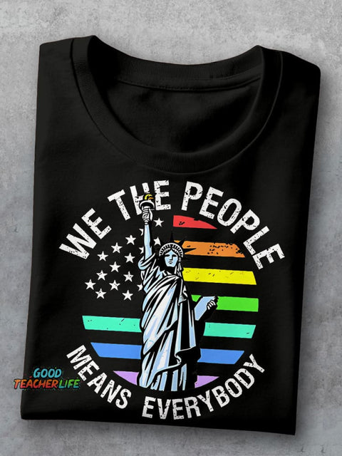 We The People Means Everybody Teacher Casual Print T-shirt