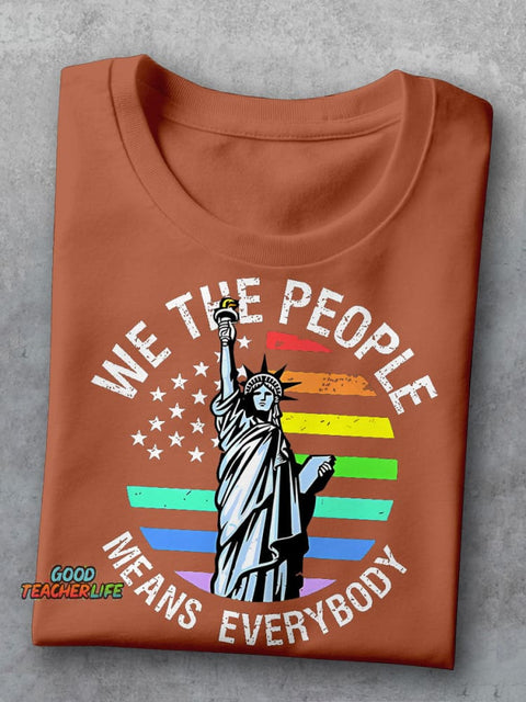 We The People Means Everybody Teacher Casual Print T-shirt