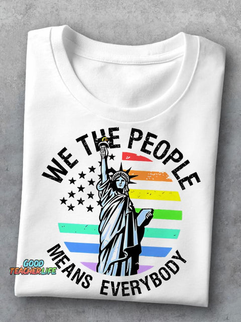 We The People Means Everybody Teacher Casual Print T-shirt
