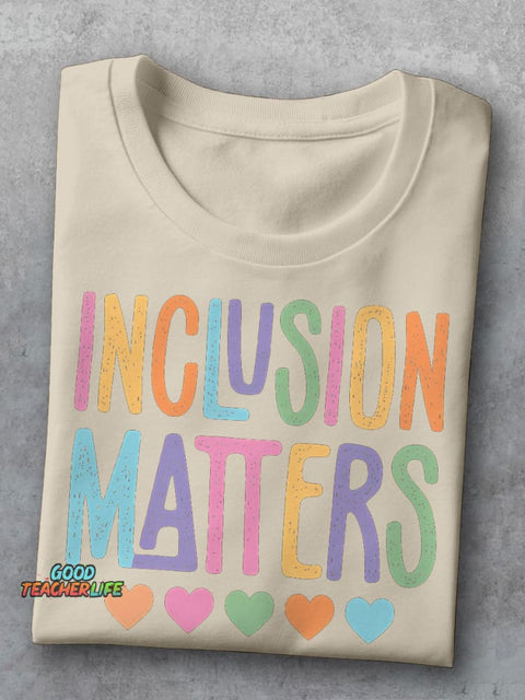 Inclusion Matters Special Education Teacher Casual Print T-shirt