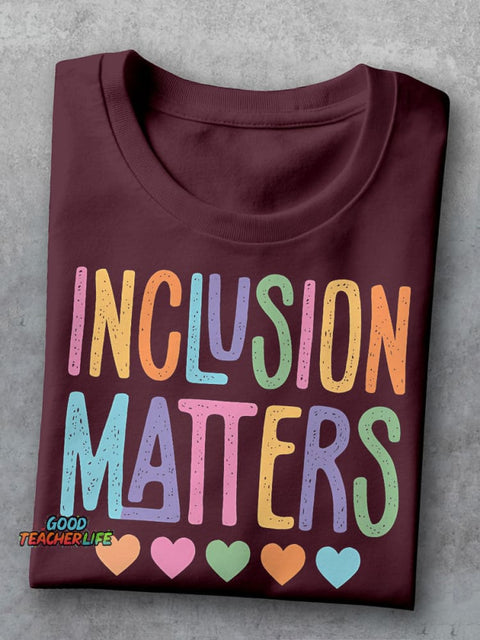 Inclusion Matters Special Education Teacher Casual Print T-shirt