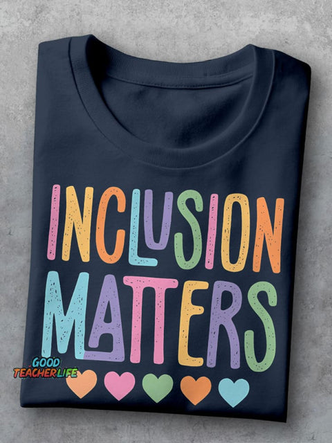 Inclusion Matters Special Education Teacher Casual Print T-shirt