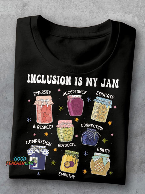 Inclusion Is My Jam Special Education Teacher Autism Teacher Casual Print T-shirt