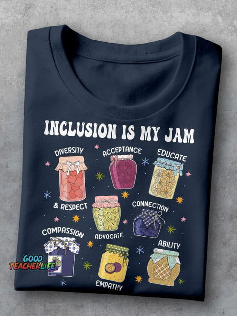 Inclusion Is My Jam Special Education Teacher Autism Teacher Casual Print T-shirt