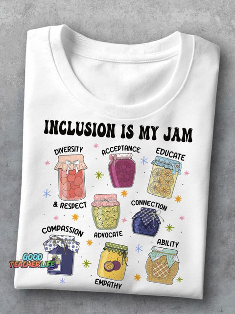 Inclusion Is My Jam Special Education Teacher Autism Teacher Casual Print T-shirt