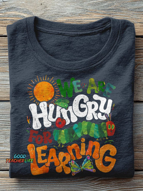 We Are Hungry For Knowledge Teacher Casual Print T-shirt
