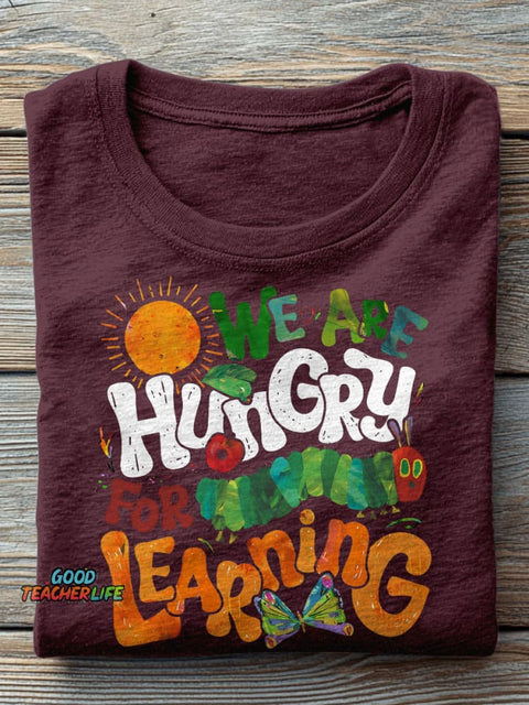 We Are Hungry For Knowledge Teacher Casual Print T-shirt