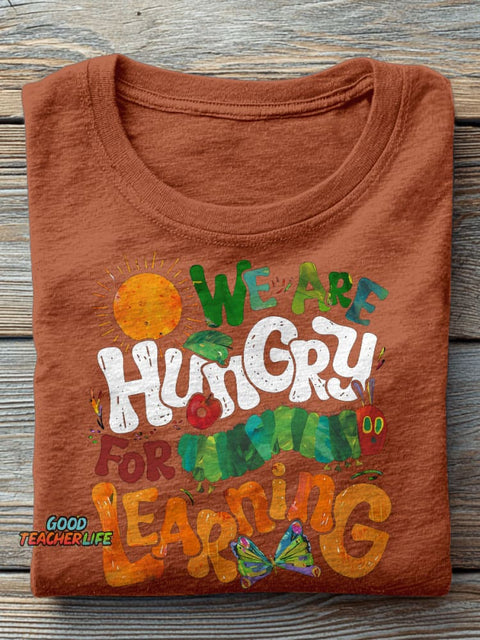 We Are Hungry For Knowledge Teacher Casual Print T-shirt