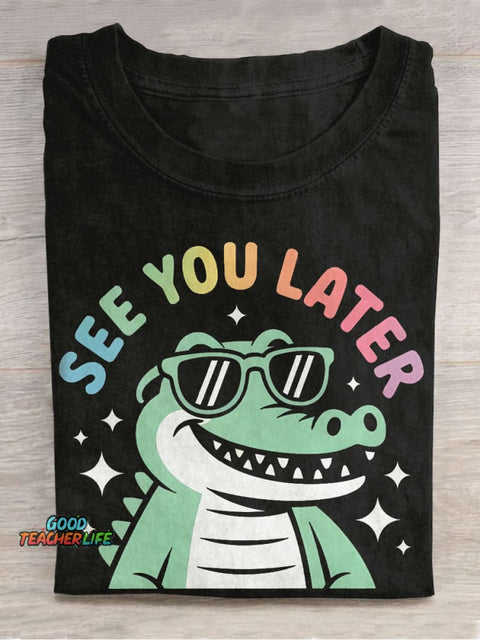 Funny Last Day of School Teacher Casual Print T-shirt