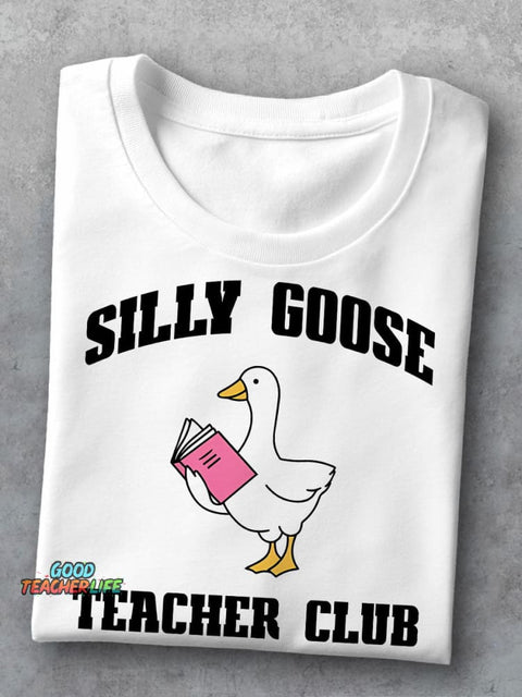 Cute Teacher Silly Goose Teacher Club Casual Print T-shirt