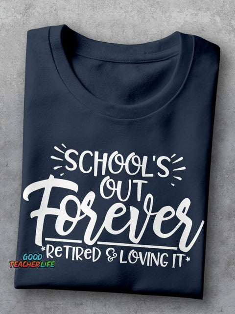 School's Out Forever Teacher Casual Print T-shirt