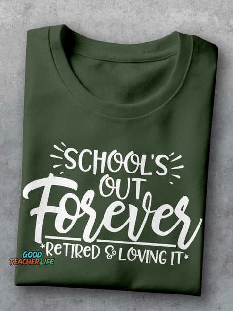School's Out Forever Teacher Casual Print T-shirt