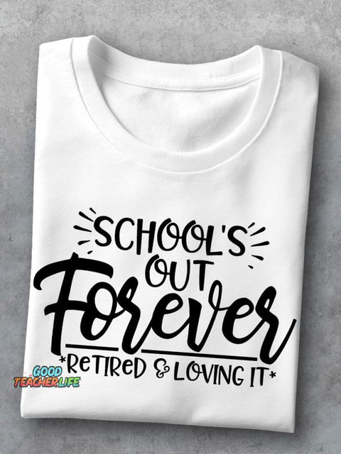 School's Out Forever Teacher Casual Print T-shirt