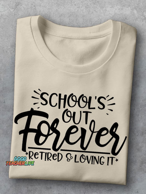 School's Out Forever Teacher Casual Print T-shirt
