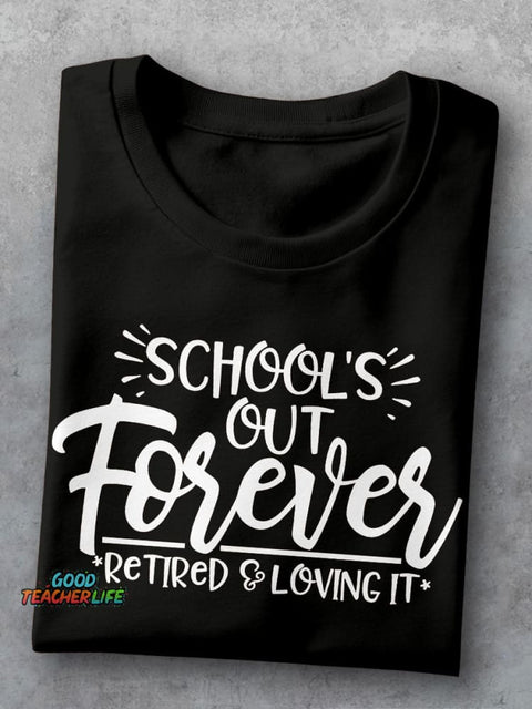 School's Out Forever Teacher Casual Print T-shirt