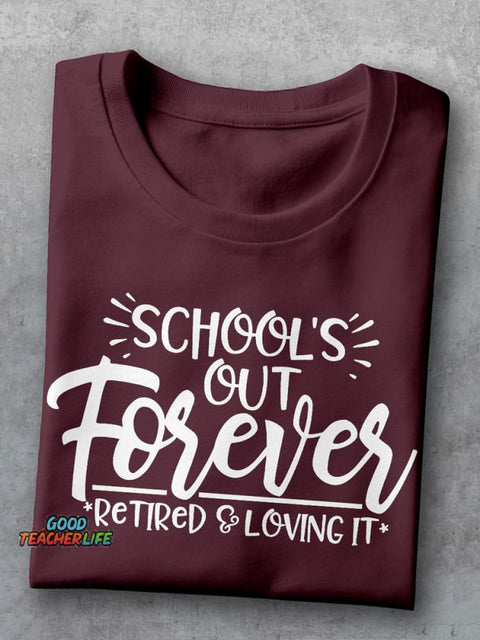 School's Out Forever Teacher Casual Print T-shirt