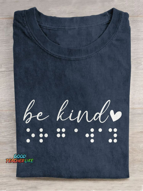 Braille Be Kind Visual Braille Choose Kindness Teacher Casual Print T-shirt