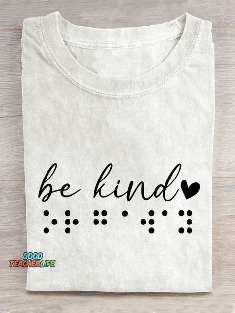 Braille Be Kind Visual Braille Choose Kindness Teacher Casual Print T-shirt