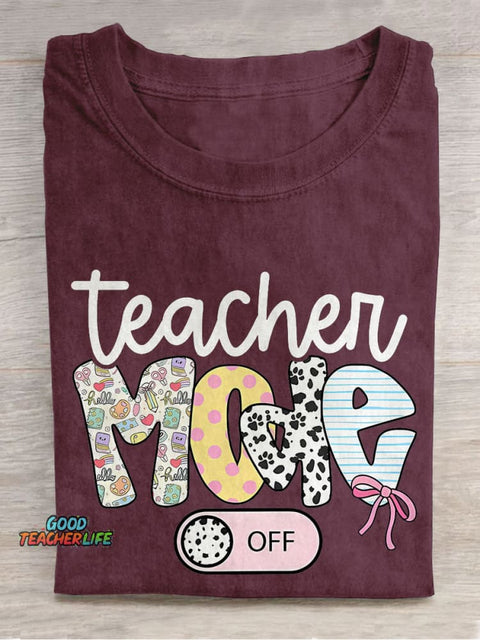 Teacher Mode Off Last Day Of School Casual Print T-shirt