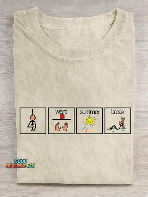 I Want Summer Break Summer Break Casual Print T-shirt