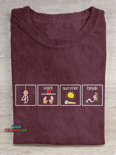I Want Summer Break Summer Break Casual Print T-shirt
