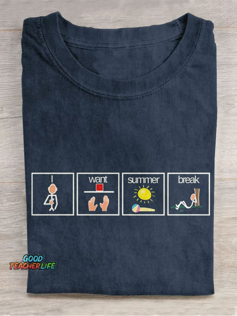 I Want Summer Break Summer Break Casual Print T-shirt