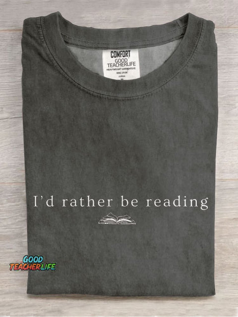 I'd Rather Be Reading Book Casual Print T-shirt