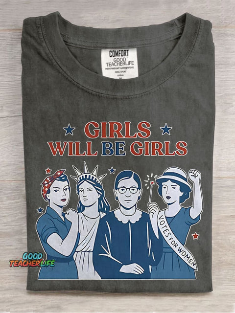 Girls Will Be Girls 4th Of July Teacher Casual Print T-shirt
