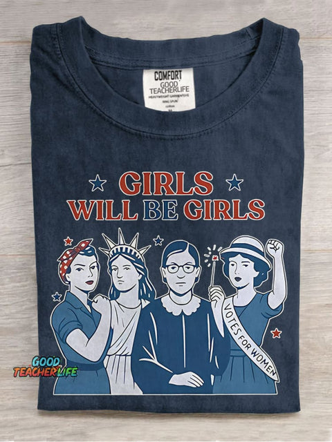 Girls Will Be Girls 4th Of July Teacher Casual Print T-shirt