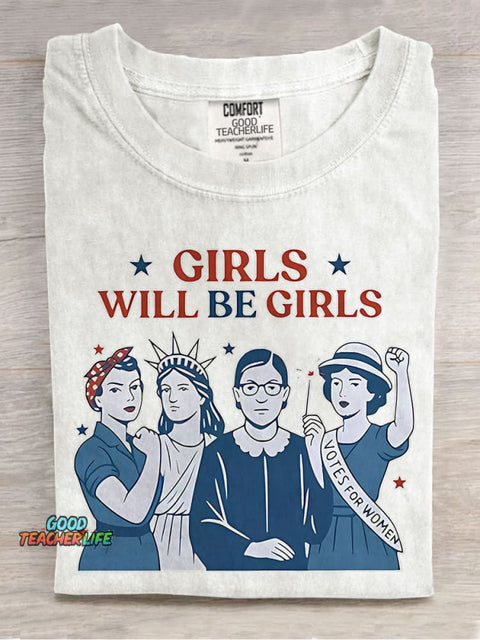 Girls Will Be Girls 4th Of July Teacher Casual Print T-shirt
