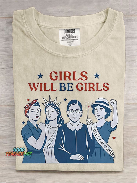 Girls Will Be Girls 4th Of July Teacher Casual Print T-shirt