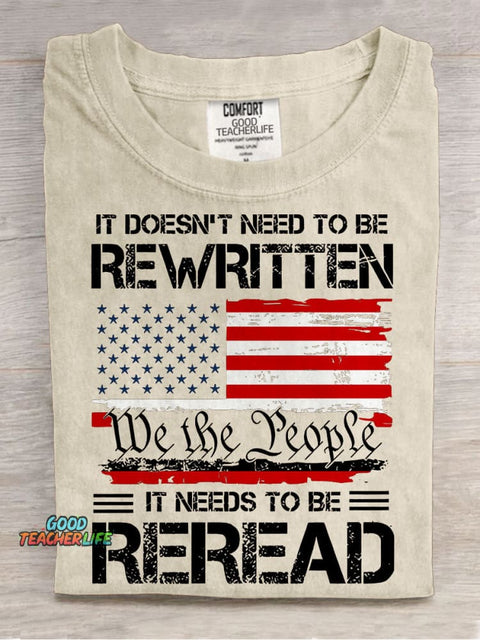 It Doesn't To Be Rewritten It Needs To Be Reread Teacher Casual Print T-shirt