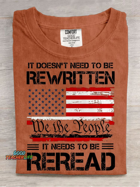 It Doesn't To Be Rewritten It Needs To Be Reread Teacher Casual Print T-shirt