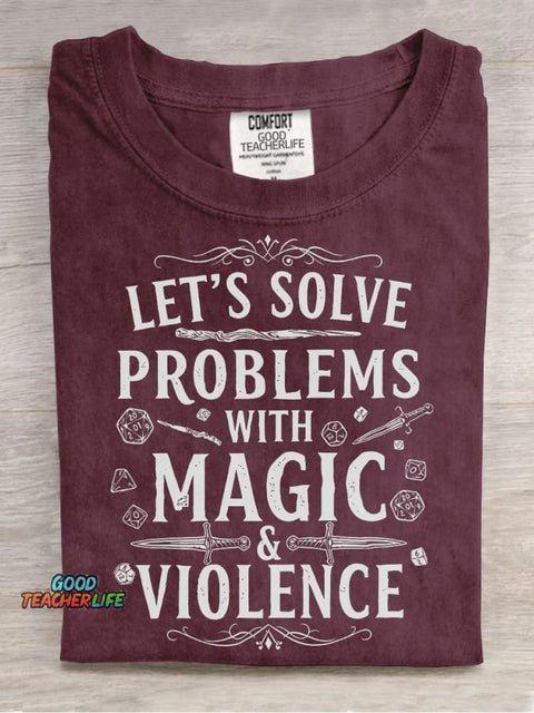 Let's Solve Problems with Magic & Violence Casual Print T-shirt