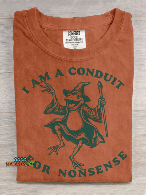 I Am A Conduit For Nonsense T-Shirt 4.7 Casual Print T-shirt