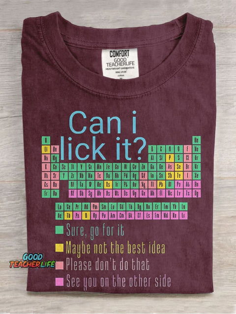 Can I Lick It Funny Science Teacher Casual Print T-shirt