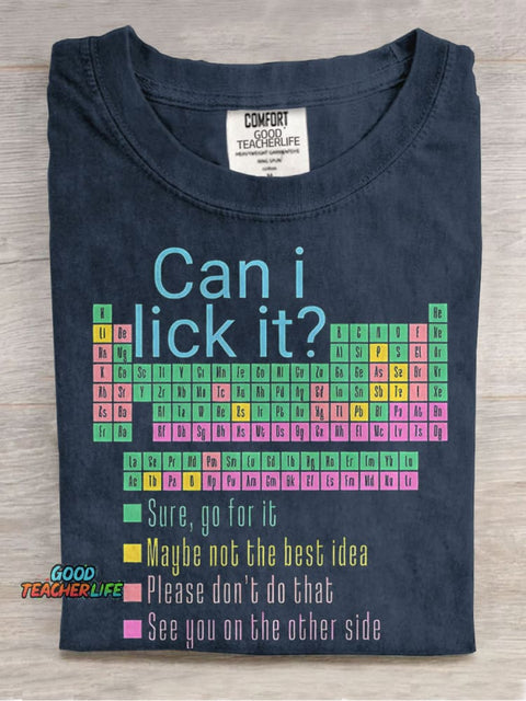 Can I Lick It Funny Science Teacher Casual Print T-shirt