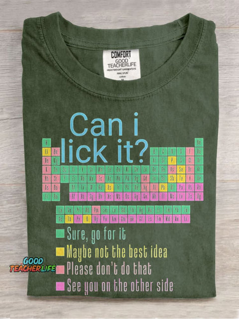 Can I Lick It Funny Science Teacher Casual Print T-shirt