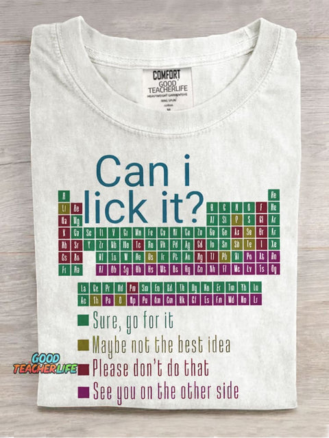Can I Lick It Funny Science Teacher Casual Print T-shirt