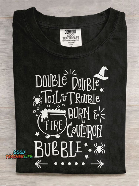 Double Double Toil And Trouble Teacher Casual Print T-shirt